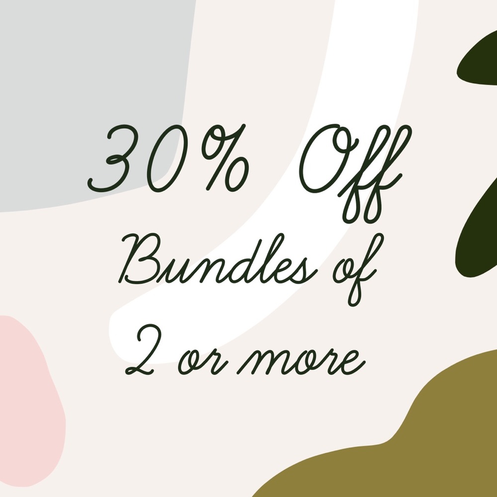 Bundle 2 or more items and save 30%!
